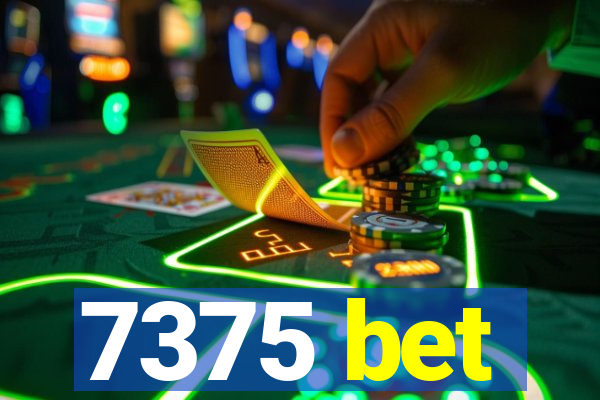 7375 bet